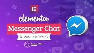 Elementor Facebook Messenger Chat Widget Tutorial for Elementor Page Builder