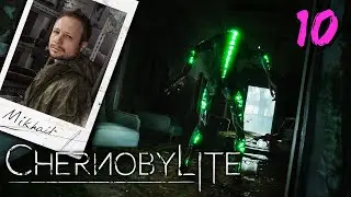 Chernobylite Gameplay Walkthrough - Saving Mikhail From A Monster - Part 10