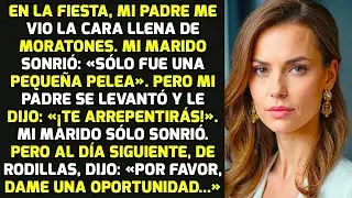 En La Fiesta Mi Padre Me Vio La Cara Llena De Moratones. Mi Marido Dijo: «Fue Sólo..» HISTORIAS VIDA
