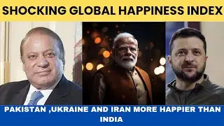 Shocking Global Happiness index for India.