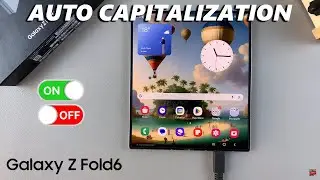 How To Enable / Disable Auto Capitalization On Samsung Galaxy Z Fold 6