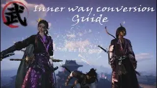 Inner way Conversion Guide Where Winds Meet