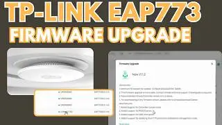 Tp-link EAP 773 Firmware Upgrade