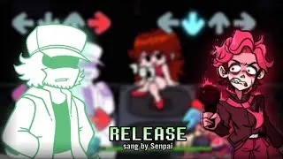 Release, but Senpai sings it (Friday Night Funkin' - Smoke 'Em Out Struggle Mod)
