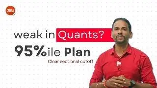 Struggling in CAT Quant? Do THIS to Score 95%ile and Cross Sectional Cutoff