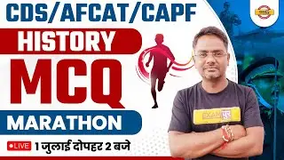 CDS/AFCAT/CAPF | HISTORY CLASSES | HISTORY MCQ MARATHON CLASSES  | HISTORY BY AMARENDRA SIR
