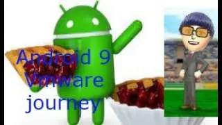 Android 9 vmware journey