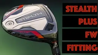 TaylorMade Stealth Plus Fairway Wood Testing & Fitting Tips | TrottieGolf