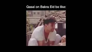 Qasai on Bakra Eid 😂 #eiduladha #eid #memes #meme