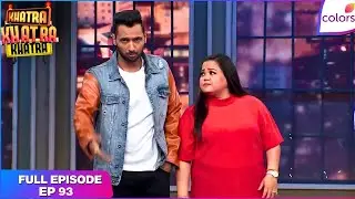 Khatra Khatra Khatra | Full Ep. 93 | Bharti's six-pack crack! | Colors TV
