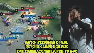 Epic Comeback Tergila RRQ vs GPX,Psycho Sampe Emosi Banget - RRQ VS GPX GAME 3