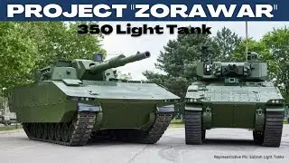 Project ZORAWAR - 350 Light Tank for Army
