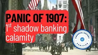 Panic of 1907: what the 1st shadow bank crash means to you