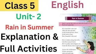 Class 5 English  Unit 2 chapter 2 Rain in summer explanation and full Activities #class5 