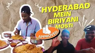 Hyderabad mein biriyani ka masti ||Biriyani||Full  vlog vdo||