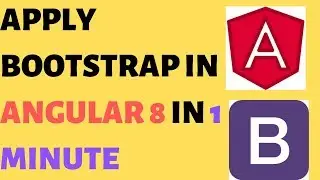 APPLY BOOTSTRAP IN ANGULAR 8 IN 1 MINUTE