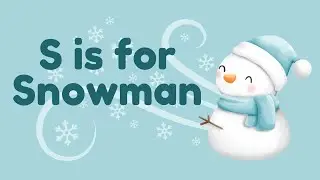 S is for Snowman | Letter Recognition Winter Rhyme for Kids | Music with Miss Jen