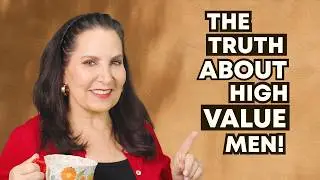 Matchmaker&rsquo;s Take on &ldquo;The High Value Man!&rdquo;