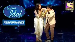 Neha और Sattwik ने 'Ek Main Aur Ek Tu' पे दिया एक Lovely Performance! | Indian Idol Season 11