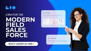 Lio - Field Sales CRM Demo | Built under 24 hrs⚡