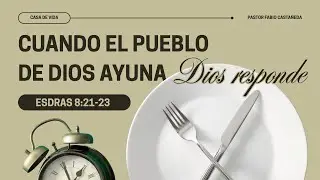 Cuando el pueblo De Dios ayuna Dios responde. (Parte 15)