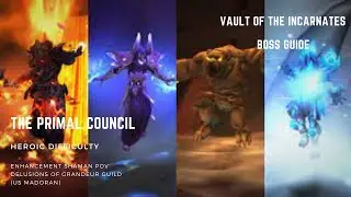 Heroic, The Primal Council, Vault of the Incarnates