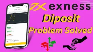 Exness Diposit Problem solved || এক্সনেস ডিপজিট Rejected সমষ্যা সমাধান || Exness Diposit.