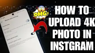 High Quality Photo Upload | Ultra HD Instagram Photo | No Blur | Full HD Photo|Premium Quality Image