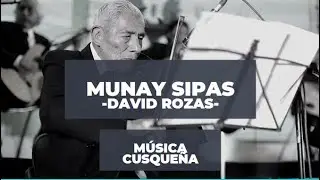 Munay Sipas - David Rozas