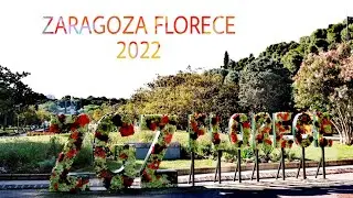 Zaragoza Florece 2022 / Parque Grande Jos&eacute; Antonio Labordeta