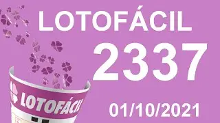 Resultado da Lotof&aacute;cil Concurso 2337 Correu No Dia 01/10/2021