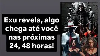 EXU REVELA , ALGO CHEGA ATÉ VOCÊ NAS PRÓXIMAS 24, 48 HORAS!#exu #pombagira #zepilintra #livetarot
