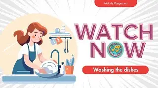 Washing the Dishes | Kids Song | Learn English #educationalsongs #funforkids #childrenssong