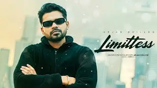 Limitless (Official Song) Arjan Dhillon | Punjabi Song 2025