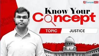 Know Your Concept | Justice Explained