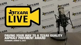 Paving Your Way to a Texas Quality Asphalt Pavement Award