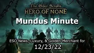 ESO Mundus Minute 12/23/22 - Free pet and Developer Combat Guidelines