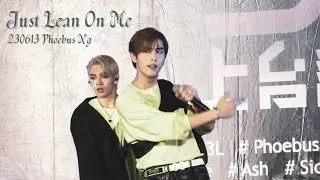(Fancam) Phoebus Ng 吳啟洋 《Just Lean On Me 》｜ P1X3L 5G 上台計劃 230613