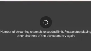 Number of Streaming  Channel  Exceeded Limit ||Short Video  || Playback Not Working In HikconnectApk