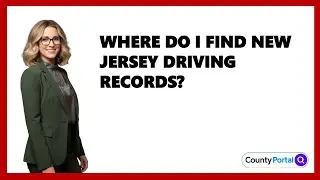 Where Do I Find New Jersey Driving Records?