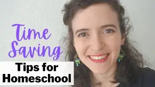 Time Saving Mom Hacks! | Homeschool Productivity Tips