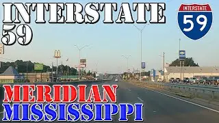 I-59 North - Meridian - Mississippi - 4K Highway Drive
