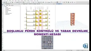 TBDY -2018 BOŞLUKLU  [BAĞ KİRİŞLİ] PERDE KONTROL&Uuml; VE TABAN DEVRİLME MOMENTİ HESABI || ETABS