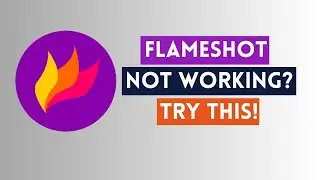 Flameshot Not Working on Ubuntu? Try this!