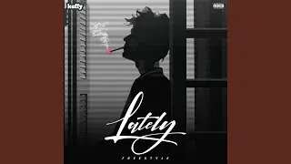 Lately Freestyle