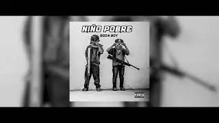 Soda Boy - Ni&ntilde;o Pobre (Audio Oficial)
