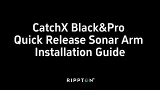 CatchX Black&Pro Quick Release Sonar Arm installation Guide