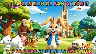 Canción de San Antón 🐾 Día de los Animales para Niños | Aprende con Mucho Ritmo