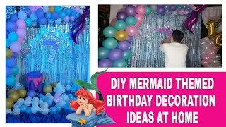 DIY MERMAID THEMED BIRTHDAY DECORATION IDEAS AT HOME | SIMPLE AND EASY  DESIGN Rex Montalbo