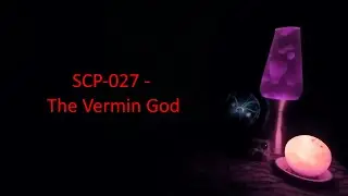 SCP-027 - The Vermin God.